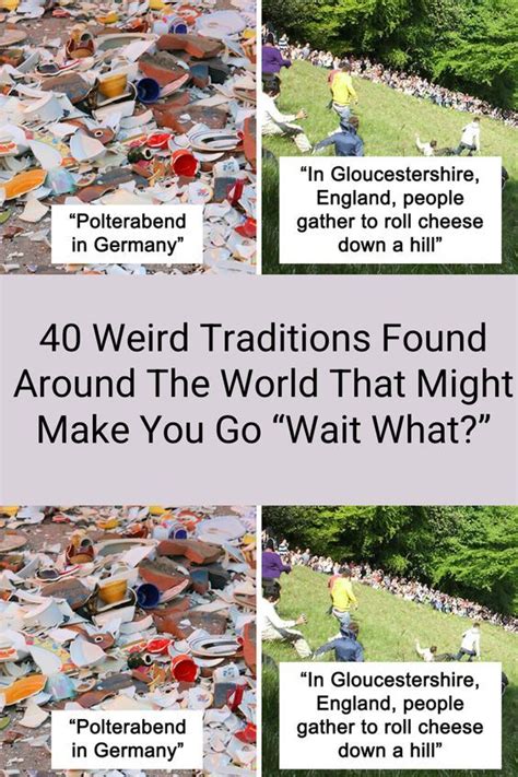 40 Weird Traditions Found Around The World That Might Make .